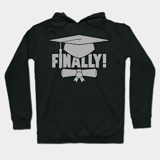 Finally Graduated Gift For Graduation Hoodie